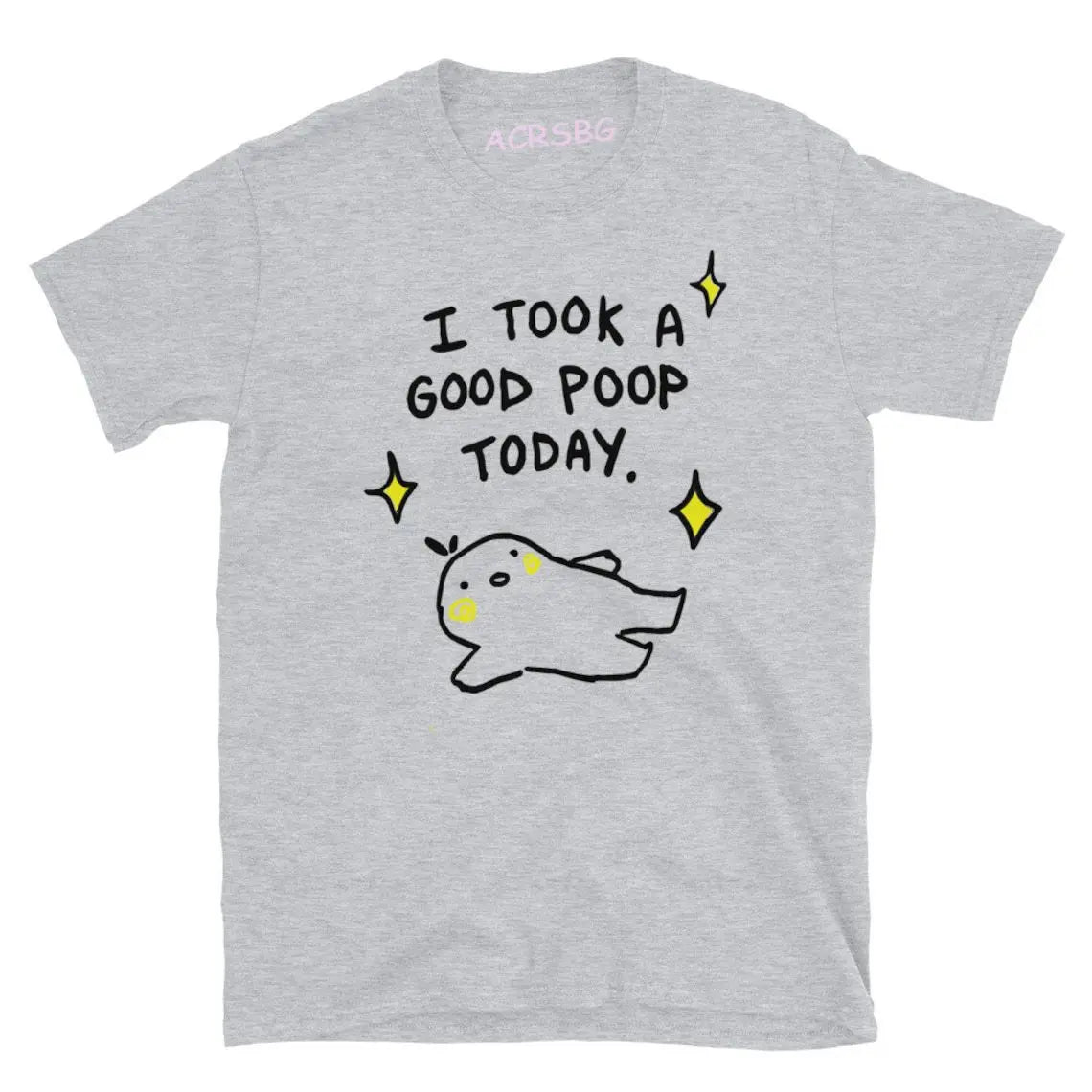 "I Took A Good Poop Today" Funny Graphic T-Shirt – Unisex Cotton Tee