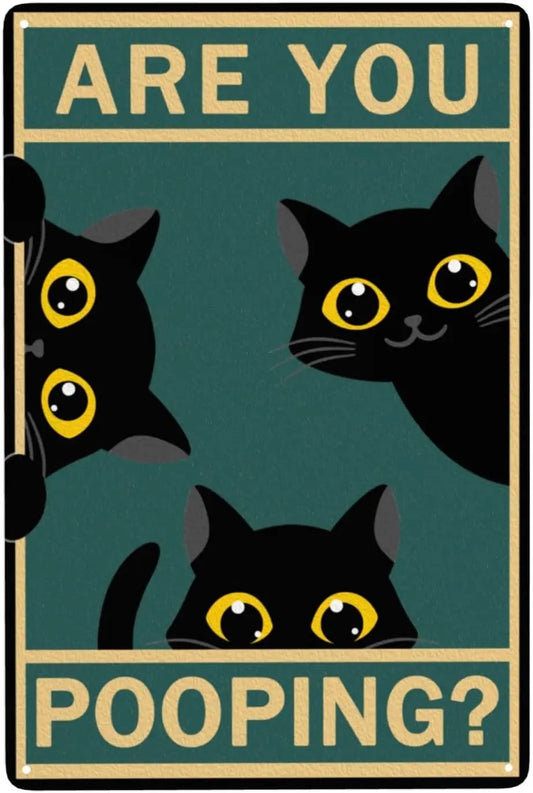 Are You Pooping? – Funny Black Cat Metal Tin Sign