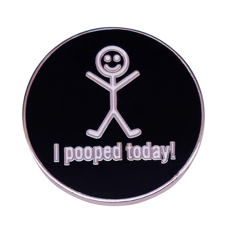 "I Pooped Today" Copper Enamel Pin – Celebrate the Little Wins with Humor