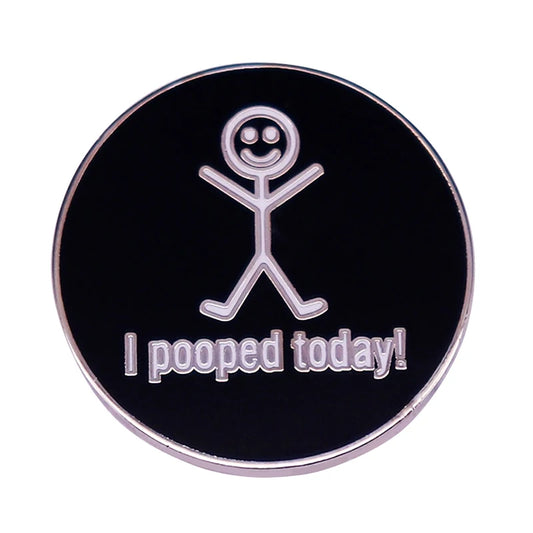 "I Pooped Today" Copper Enamel Pin – Celebrate the Little Wins with Humor