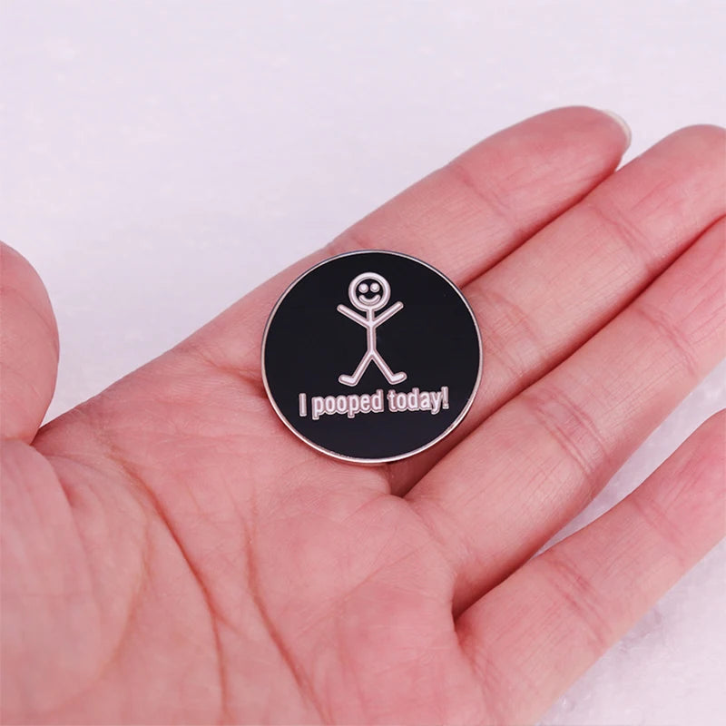 "I Pooped Today" Copper Enamel Pin – Celebrate the Little Wins with Humor