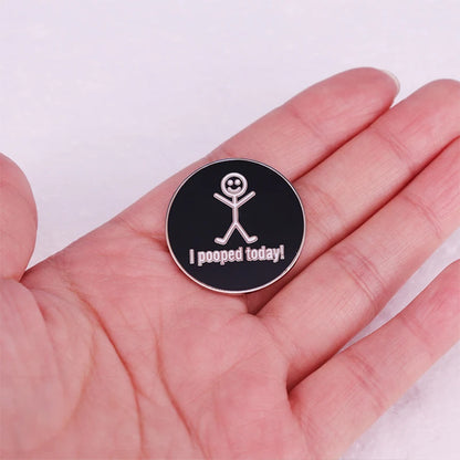 "I Pooped Today" Copper Enamel Pin – Celebrate the Little Wins with Humor
