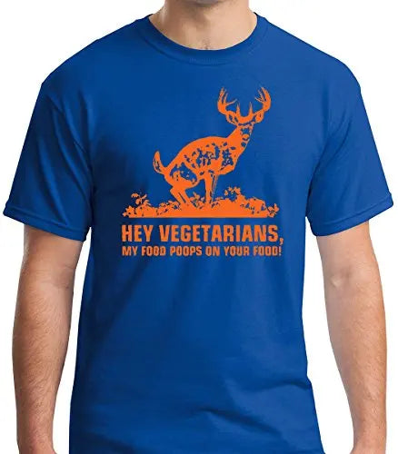 "Hey Vegetarians – My Food Poops on Your Food" Funny Hunting T-Shirt – Premium Cotton Tee