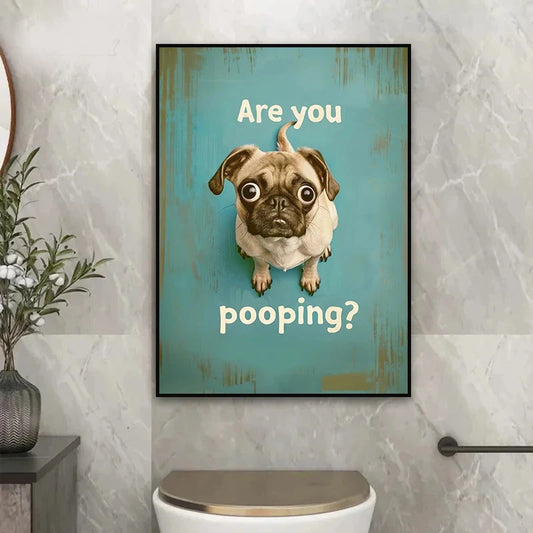Cute Pug – "Are You Pooping?" Funny Bathroom Canvas Print